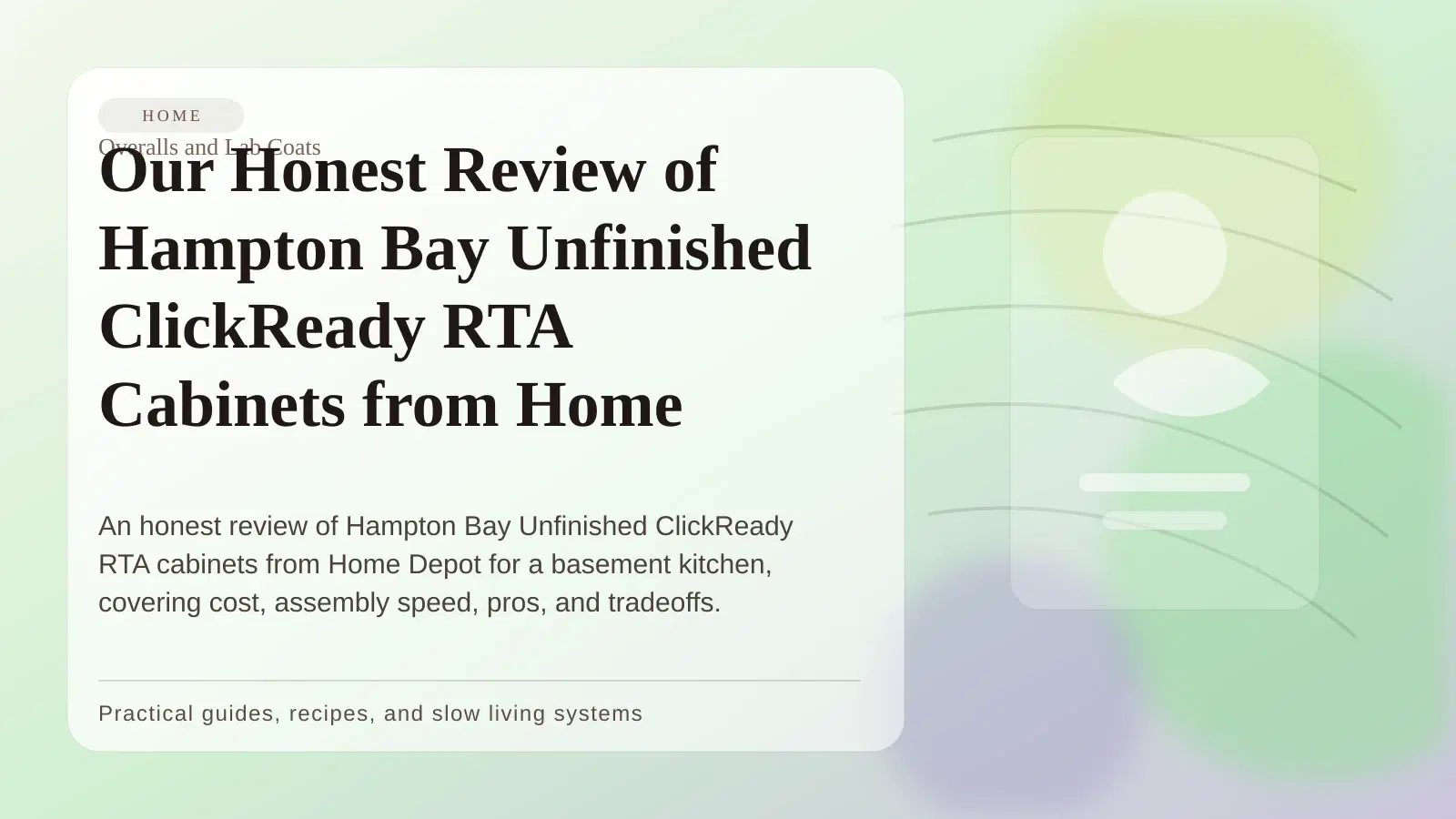 Our Honest Review of Hampton Bay Unfinished ClickReady RTA Cabinets from Home Depot